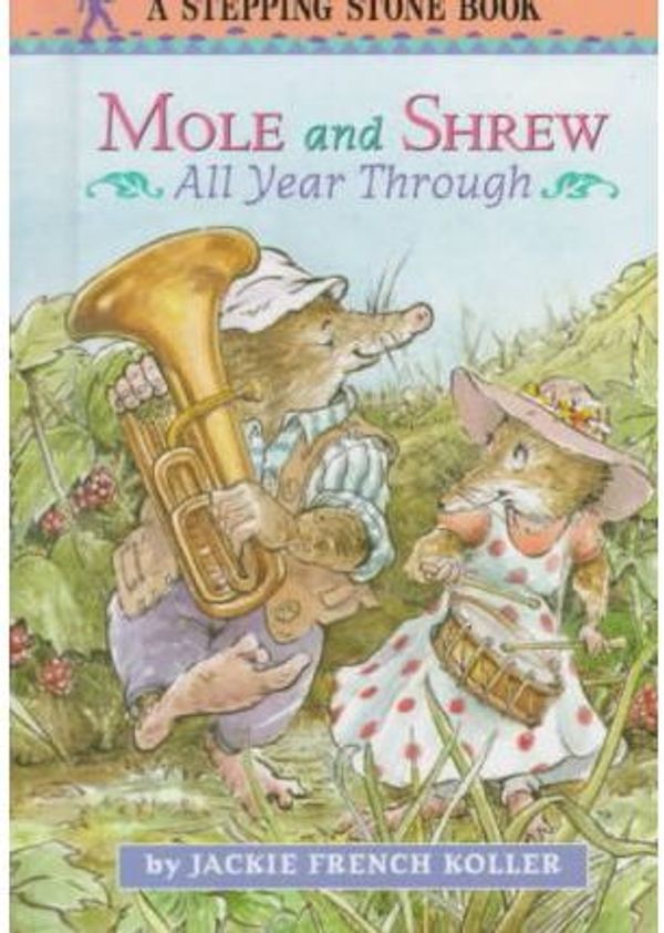 Cover Art for 9780679986669, Mole and Shrew All Year Through by Jackie French Koller