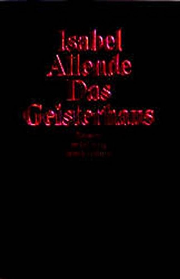Cover Art for 9783518393871, Das Geisterhaus by Isabel Allende