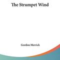 Cover Art for 9780548391976, The Strumpet Wind by Gordon Merrick