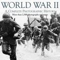 Cover Art for 9781579124083, World War II: A Complete Photographic History by E. A. Wallis Budge