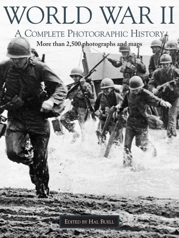 Cover Art for 9781579124083, World War II: A Complete Photographic History by E. A. Wallis Budge