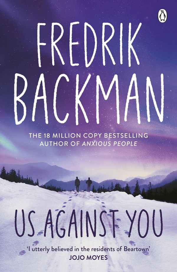 Cover Art for 9781405930239, Us Against You: From The New York Times Bestselling Author of A Man Called Ove and Beartown by Fredrik Backman