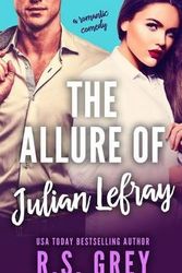 Cover Art for 9781514673614, The Allure of Julian Lefray by R. S. Grey