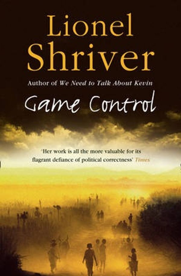 Cover Art for 9780007271122, Game Control by Lionel Shriver