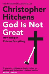Cover Art for 9781838952273, God Is Not Great by Christopher Hitchens