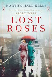 Cover Art for 9781524796372, Lost Roses by Martha Hall Kelly
