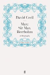 Cover Art for 9780571251551, Max: Sir Max Beerbohm by David Cecil