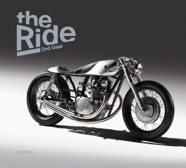 Cover Art for 9783899555899, The Ride 2nd Gear: New Custom Motorcyclesand Their Builders by Chris Hunter