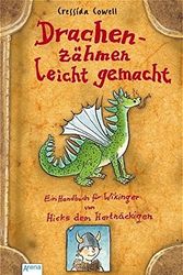 Cover Art for 9783401056166, Drachenzähmen leicht gemacht: Ein Handbuch für Wikinger von Hicks dem Hartnäckigen by Cressida Cowell