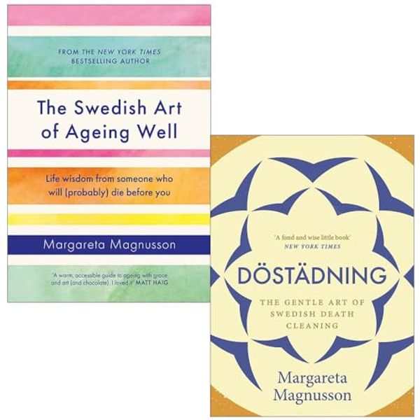 Cover Art for 9789124278854, Margareta Magnusson 2 Books Collection Set (The Swedish Art of Ageing Well [Hardcover], Dostadning The Gentle Art of Swedish Death Cleaning) by Margareta Magnusson