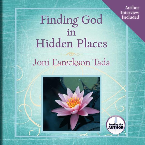 Cover Art for 9781608146215, Finding God in Hidden Places by Joni Eareckson Tada