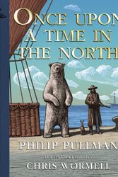 Cover Art for 9780241509975, Once Upon a Time in the North: Illustrated Edition by Philip Pullman