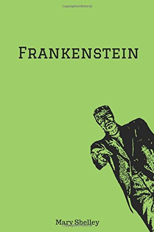 Cover Art for 9781976048036, Frankenstein: (Illustrated) - Frankenstein by Mary Shelley by Mary Shelley