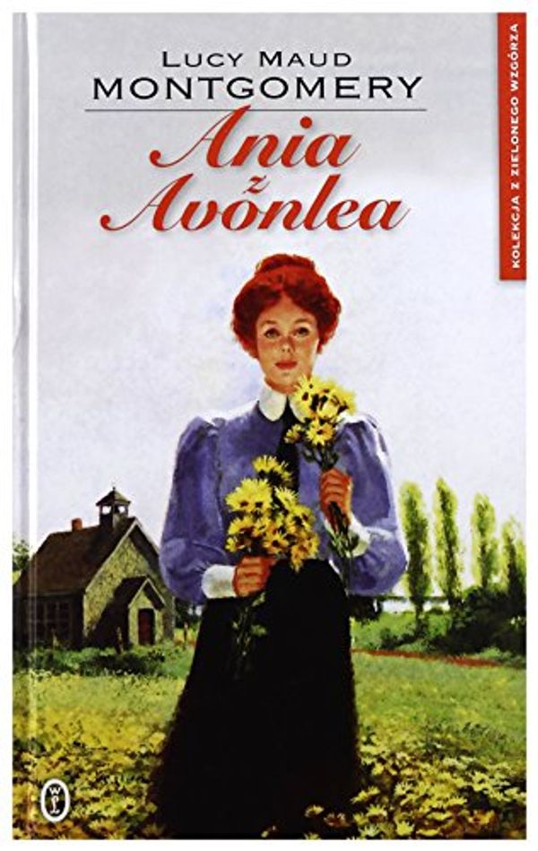 Cover Art for 9788308054413, Ania z Avonlea by Lucy Maud Montgomery