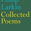 Cover Art for 9780571216543, Collected Poems by edited by Philip Larkin, edited by Anthony Thwaite