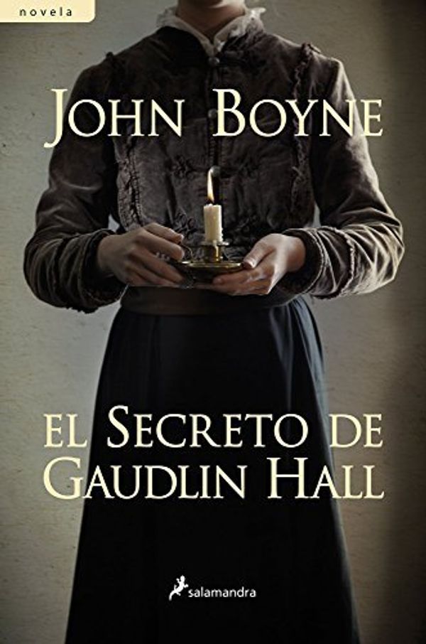Cover Art for 9788498385779, El secreto de Gaudlin Hall by John Boyne