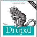 Cover Art for 9781449390525, Using Drupal by Angela Byron, Addison Berry, Bruno De Bondt