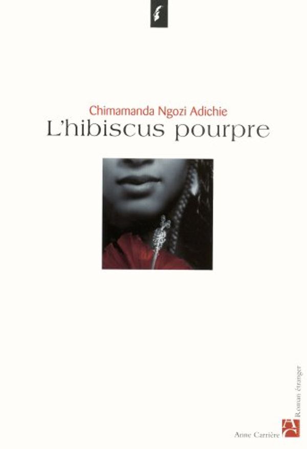 Cover Art for 9782843372810, L'hibiscus pourpre by Chimamanda Ngozi Adichie, De Pracontal, Mona