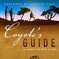 Cover Art for B07DFBRYX1, Coyote's Guide to Connecting with Nature by Jon Young