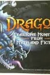 Cover Art for 9780545627269, dragons fearsome monsters from myth and fiction by Gerrie McCALL and KIERON Connolly