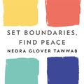 Cover Art for 9781405547444, Set Boundaries, Find Peace by Nedra Glover Tawwab, Nedra Glover Tawwab