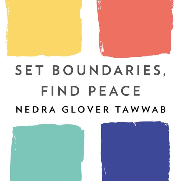 Cover Art for 9781405547444, Set Boundaries, Find Peace by Nedra Glover Tawwab, Nedra Glover Tawwab