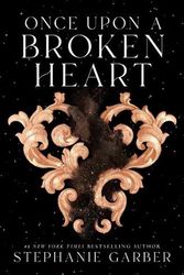 Cover Art for 9781250268396, Once Upon a Broken Heart by Stephanie Garber