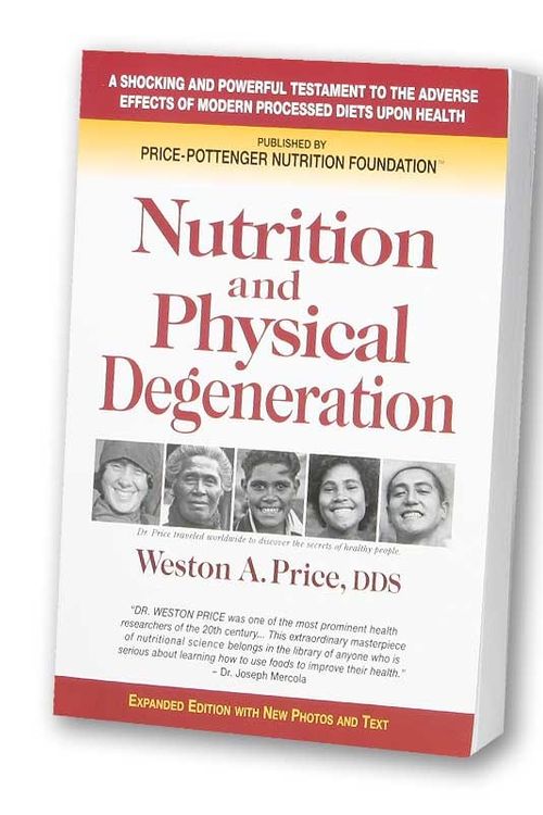 Cover Art for 9780916764203, Nutrition and Physical Degeneration by Weston A. Price