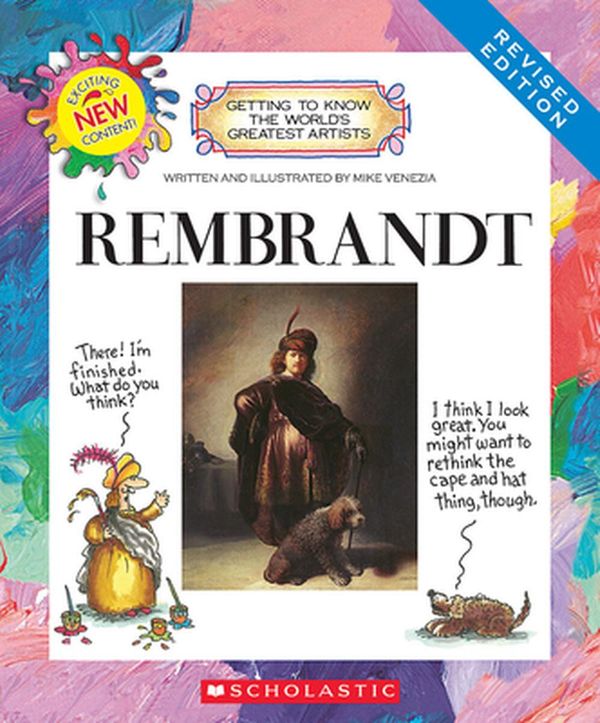 Cover Art for 9780531212905, Rembrandt (Revised Edition) (Getting to Know the World's Greatest Artists) by Mike Venezia