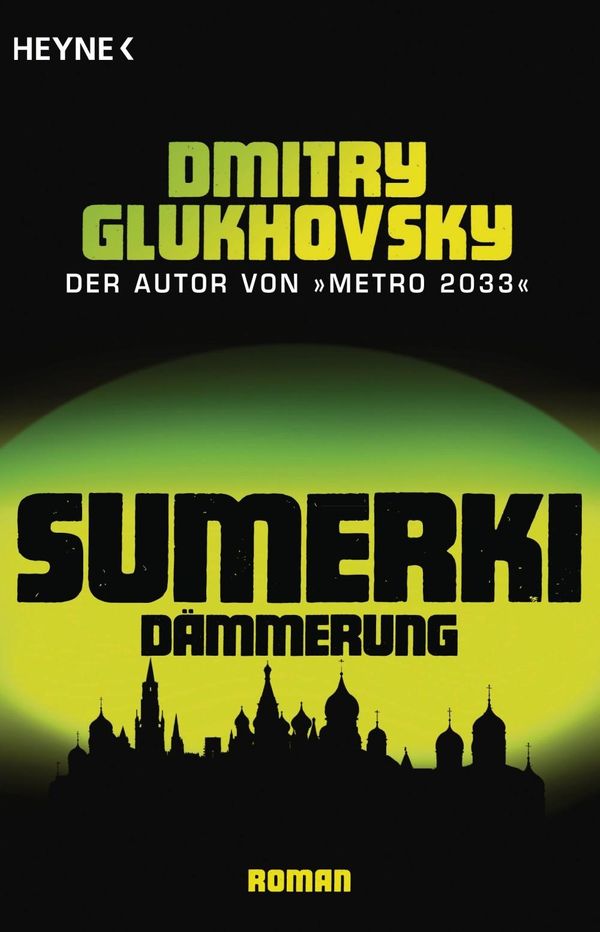 Cover Art for 9783641060213, Sumerki - Dämmerung by Dmitry Glukhovsky, M. David Drevs