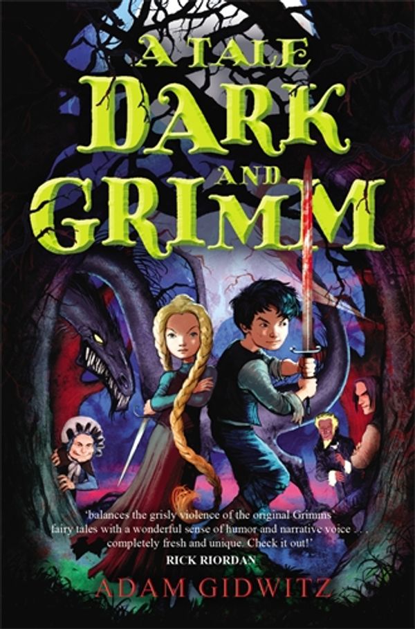 Cover Art for 9781849393706, A Tale Dark and Grimm by Adam Gidwitz