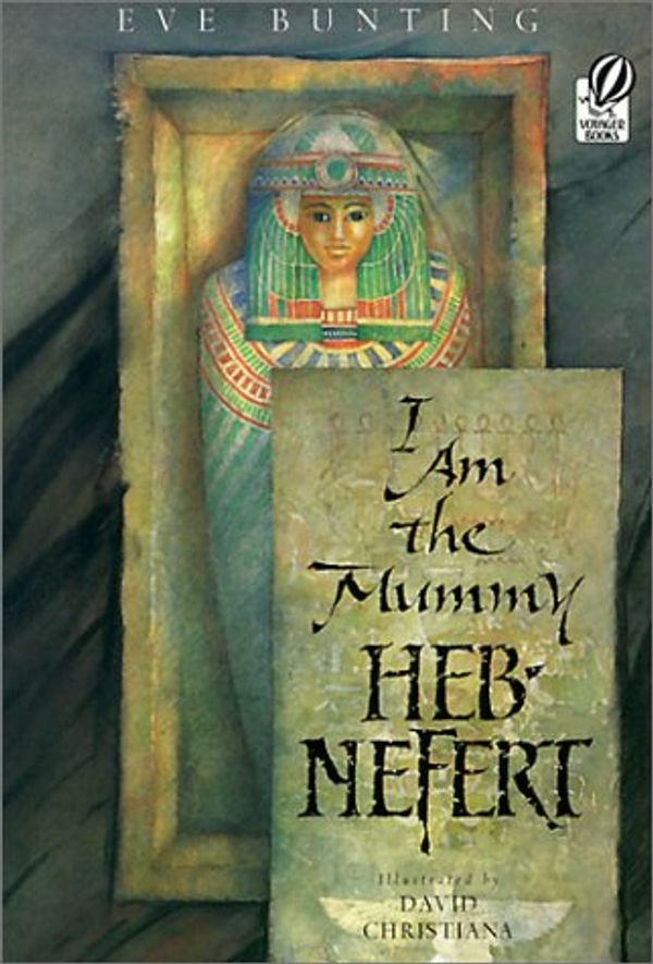 Cover Art for 9780613299831, I Am the Mummy Heb-Nefert by Eve Bunting