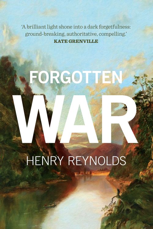 Cover Art for 9781742233925, Forgotten War by Henry Reynolds