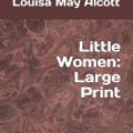 Cover Art for 9781095547052, Little Women by Louisa May Alcott