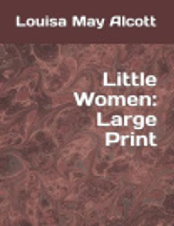 Cover Art for 9781095547052, Little Women by Louisa May Alcott