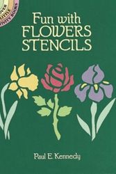 Cover Art for 9780486259062, Fun with Flowers Stencils by Paul E. Kennedy