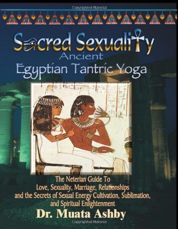 Cover Art for 9781884564031, Egyptian Tantra Yoga by Muata Ashby