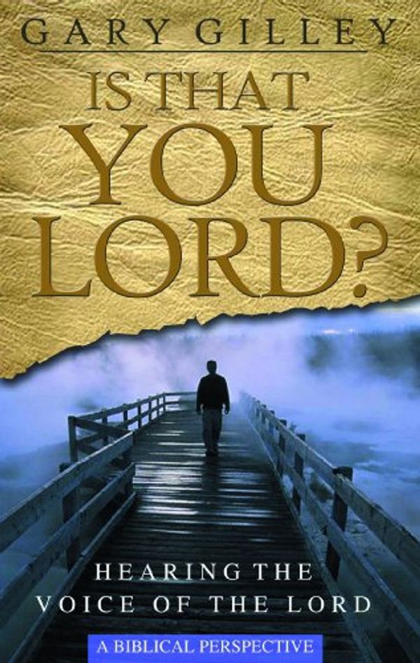 Cover Art for 9780852346525, Is That You Lord? by Gary E. Gilley
