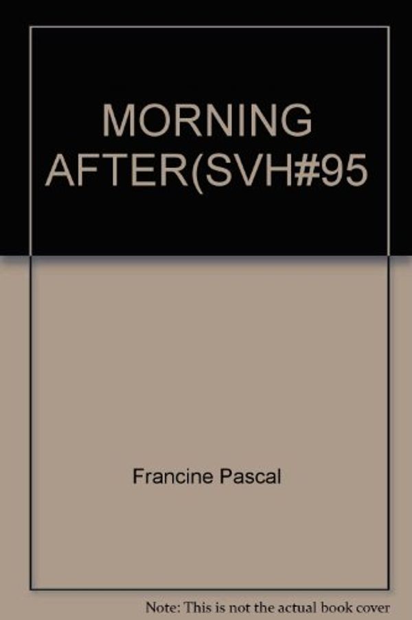 Cover Art for 9780553570335, Morning After(svh#95 by Francine Pascal