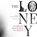 Cover Art for 9781504719179, The Loney by Andrew Michael Hurley