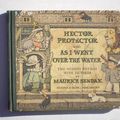 Cover Art for 9780060254858, Hector Protector and as I Went Over the Water by Maurice Sendak