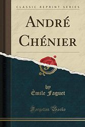 Cover Art for 9780282190033, André Chénier (Classic Reprint) by Émile Faguet