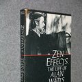 Cover Art for 9780395453926, Zen Effects: The Life of Alan Watts by Furlong, Monica