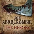 Cover Art for 9780575099579, Heroes by Joe Abercrombie