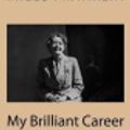 Cover Art for 9781724219602, My Brilliant Career by Miles Franklin