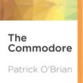 Cover Art for 9781531825720, The Commodore by O'Brian, Patrick