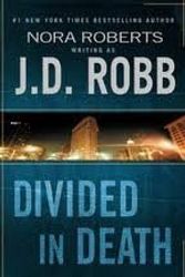 Cover Art for 9780739441060, Divided in Death by J. D. Robb