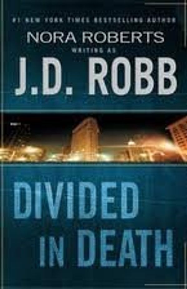 Cover Art for 9780739441060, Divided in Death by J. D. Robb