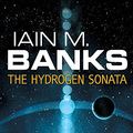 Cover Art for 9780356501505, The Hydrogen Sonata by Iain M. Banks
