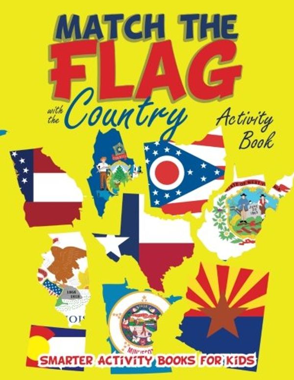 Cover Art for 9781683741107, Match the Flag with the Country Activity Book by Smarter Activity Books for Kids